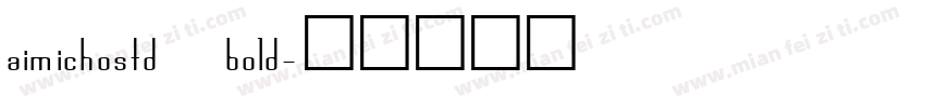 aimichostd bold字体转换
